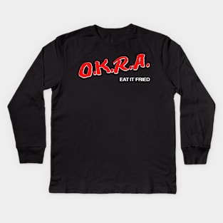 O.K.R.A Eat It Fried Kids Long Sleeve T-Shirt